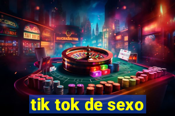 tik tok de sexo